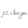 PS I LOVE YOU Vinyl wall quotes stickers sayings home art decor decal