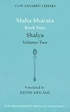 Mahabharata Book Nine (Volume 2): Shalya (Clay Sanskrit Library- Mahabharata)