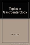 Topics in gastroenterology. 7