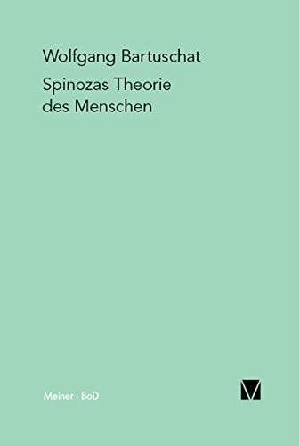 Spinozas Theorie des Menschen (German Edition)