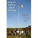 How To Build a Wind Turbine