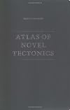 Atlas of Novel Tectonics