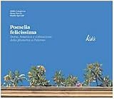 Pomelia Felicissima. Storia, botanica e coltivazione della plumeria a Palermo