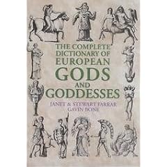 The Complete Dictionary of European Gods and Goddesses