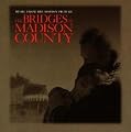 The Bridges Of Madison County: Music From The Motion Picture