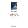 La raison des nations : R�flexions sur la d�mocratie en Europe