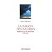 La raison des nations : R�flexions sur la d�mocratie en Europe