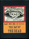 Mexico : the Day of the Dead : an anthology