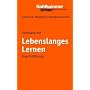 Grundriss der Pädagogik /Erziehungswissenschaft: Lebenslanges Lernen: Eine Einführung: Bd 4
