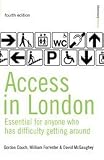 Access in London: A Guide for People Who Have Difficulty Getting Around