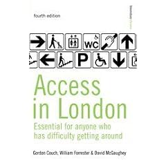 Access in London: A Guide for People Who Have Difficulty Getting Around