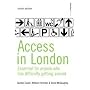 Access in London: A Guide for People Who Have Difficulty Getting Around