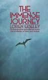 The Immense Journey: An Imaginative Naturalist Explores the Mysteries of Man and Nature (Vintage)