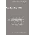 Anesthesiology 1986: Annual Utah Postgraduate Course in Anesthesiology 1986 (Developments in... by T.H. Stanley and W.C. Petty