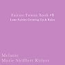 Fairies Towne Book #1: Luna Fairies Growing Up & Rules