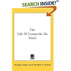The Life Of Leonardo Da Vinci by  Giorgio Vasari and Herbert P. Horne