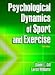 Book Psychological Dynamics of Sport and Exercise, Third Edition
