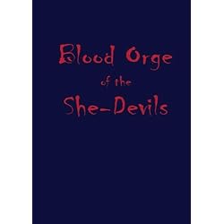 Blood Orge of the She Devils