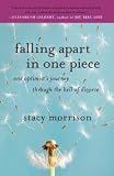 Falling Apart in One Piece Publisher: Simon & Schuster; Reprint edition