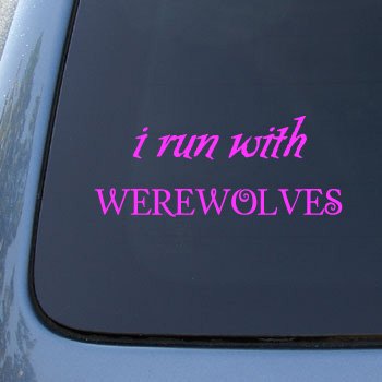 I RUN WITH WEREWOLVES - Twilight Team Jacob - Vinyl Car Decal Sticker #1891 | Vinyl Color: Pink