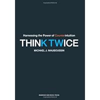 Think Twice: Harnessing the Power of Counterintuition