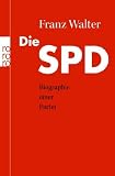 Produkt-Bild: Die SPD: Biographie einer Partei