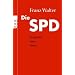 Die SPD: Biographie einer Partei