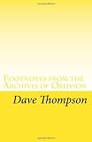 Footnotes from the Archives of Oblivion: rock and pops forgotten heroes