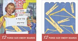 anne taintor it's okay... I didn't want a real life anyway Emery Boards