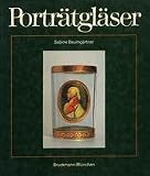 Produkt-Bild: Portr&auml;tgl&auml;ser. Das gl&auml;serne Bildnis aus drei Jahrhunderten