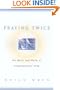 Praying Twice: The Music and Words of Congregational Song