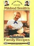 The main ingredient presents, Mildred Smith's favourite family recipes