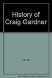 A history of Craig Gardner & Co. : the first 100 years