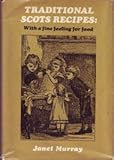 With a fine feeling for food : selected and tested traditional Scots recipes