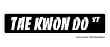 TAE KWON DO -Street Sign- karate martial karate gift