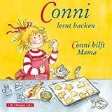 Schneider, Liane : Conni lernt backen / Conni hilft Mama, 1 Audio-CD - Liane Schneider
