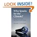 Who Speaks for the Climate?: Making Sense of Media Reporting on Climate Change