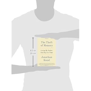 The Theft of Memory: Losing My Father, One Day at a Time