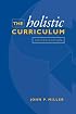 The Holistic Curriculum