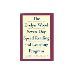 The Evelyn Wood Seven-Day Speed Reading and Learning Program - Stanley D. Frank 