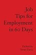 Job Tips for Employment in 60 Days
