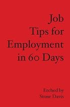 Job Tips for Employment in 60 Days