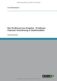 Der Gro�raum Los Angeles - Probleme, Chancen  Einordnung in Stadtmodelle - Lars Bosselmann