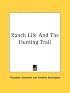 Ranch Life And The Hunting Trail