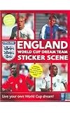 England World Cup Dream Team Sticker Scene: Live Your Own World Cup Dream! (World Cup 2006)