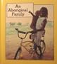 An Aboriginal Family (Families Around the World)