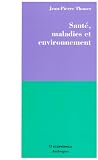 Sant�,maladie,environnement