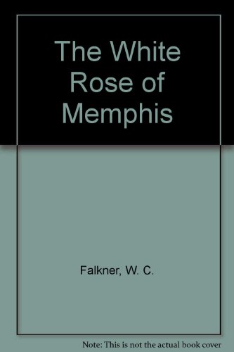 The White Rose of Memphis