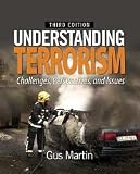 Understanding Terrorism: Challenges, Perspectives, and Issues 3th (third) edition
