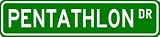 PENTATHLON Street Sign  Sport Sign  High Quality Aluminum Street Sign